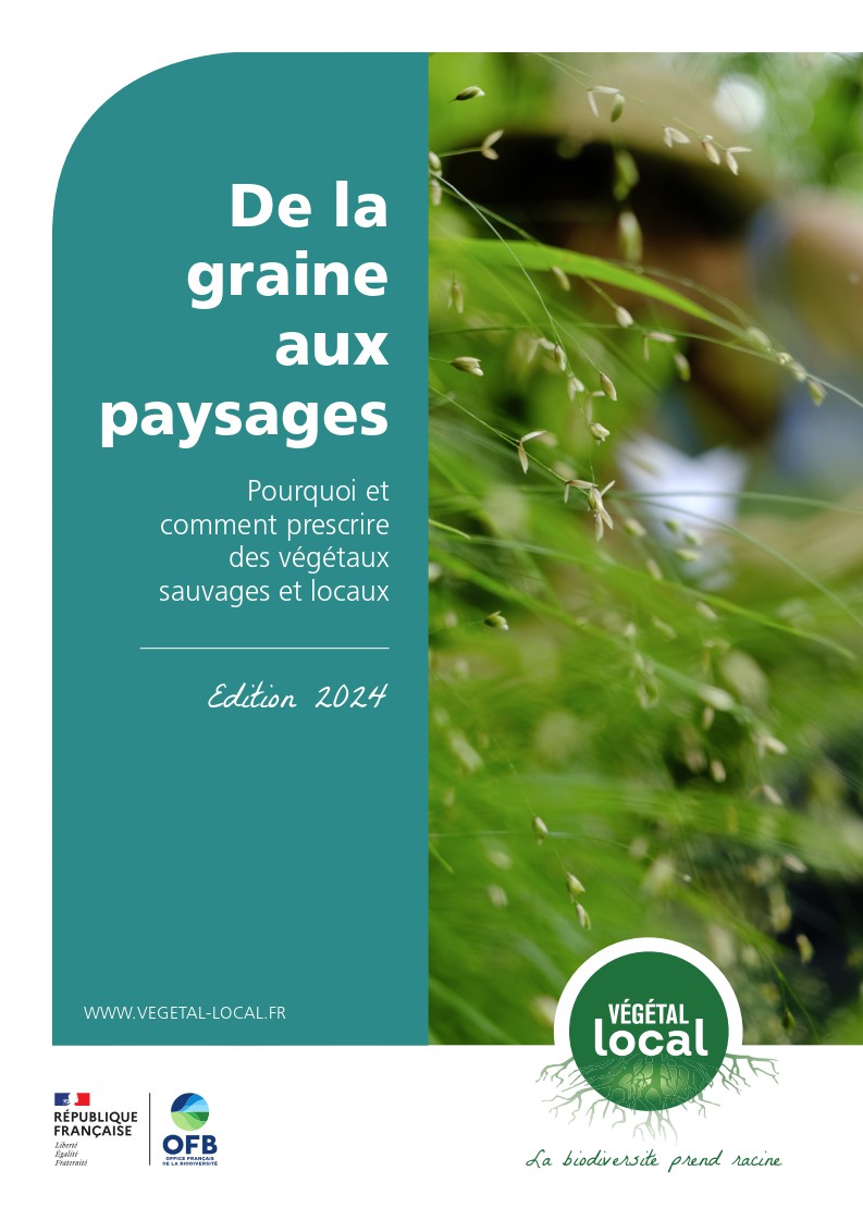 De la graine aux paysages – Pourquoi et comment prescrire des végétaux sauvages et locaux